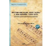 Rhythm and blues, rock´n roll y soul español (1959-1975): Hibridaciones y filtraciones musicales de base afroamericana en las músicas populares urbanas españolas del desarrollismo