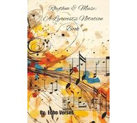 Rhythm and Muse: A Lyricist's Notation Book