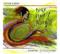 Rhythm & Brass - More Money Jungle: Ellington Explorations