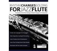 Soloing sur Rhythm Changes pour flûte jazz – Guide des notes d'accord pour instruments en C
