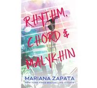 Rhythm, Chord and Malykhin | Mariana Zapata Mariana ZapataMariana Zapata (Auteur)