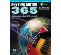 Rhythm Guitar 365 Daily Exercises For Rhythm Guitar Technique Chord Theory Strumming Fingerpicking And Progressions With Online Audio Hal Leonard Guitar Method