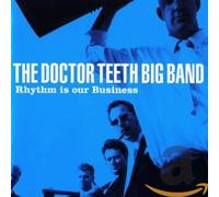 Rhythm Is Our Business by The Doctor Teeth Big Band [Audio CD] NEUF