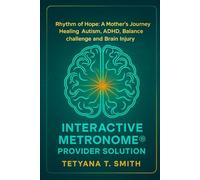 Rhythm of Hope: A Mother's Journey Healing Autism, ADHD, Balance challenge and Brain Injury