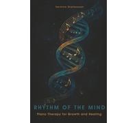 Rhythm of the Mind: Piano Therapy for Growth and Healing