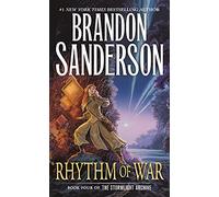 Rhythm of War: Book Four of the Stormlight Archive