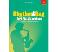 Rhythm & Rag for E flat Saxophone: 16 pieces for E flat saxophone & piano: 16 Pieces for E Flat Saxophone and Piano (ABRSM Exam Pieces) by Alan Haughton (Composer) (4-May-2000) Sheet music