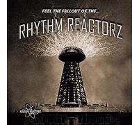 Rhythm Reactorz - Feel Fallout of The. [Import]