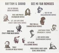 Rhythm & Sound - See Mi Yah Remixes
