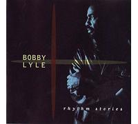 Rhythm Stories by BOBBY LYLE (2015-08-26)