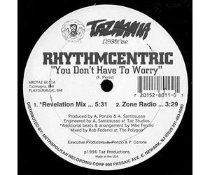 Rhythmcentric - You Don't Have to Worry