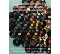 Rhythmic Hues: The Global Dj Adventure - An Ai Coloring Odyssey By Corey James Smiley: Turn The Tables