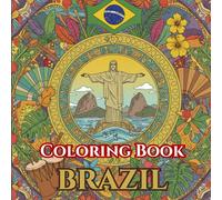Rhythms of Brazil | Adult Coloring Book of Landmarks, Carnival & Coastlines: 50 Simple, Relaxing Pages with Gentle Intricate Patterns - Christ the ... Iguaçu Falls, Amazon, Samba & Street Life