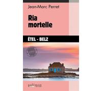Ria mortelle - Jean-Marc Perret - Du Palemon Eds - Poche - Roman