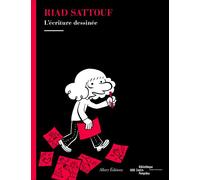 Riad Sattouf, l'écriture dessinée - Riad Sattouf - Allary Eds - broché - Essai