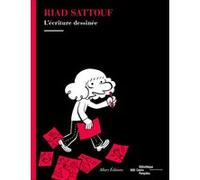 Riad Sattouf, l'écriture dessinée Riad Sattouf (Auteur)