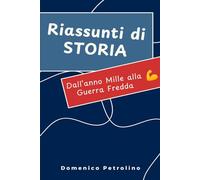 RIASSUNTI DI STORIA: Dall’anno Mille alla Guerra Fredda
