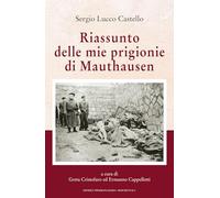 Riassunto delle mie prigioni di Mauthausen