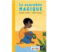 Ribambelle CE1 - Série jaune - Le scarabée magique Michel Girin (Auteur), Cécile Geiger (Illustration), Jean-Pierre Demeulemeester (Collection dirigée par)