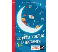 Teresa Monclus – Le petit voleur d'instants – Ribambelle CE1 série rouge Album 1 – éd. 2016