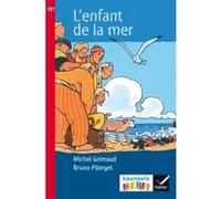 Ribambelle CE1 série rouge éd. 2016 - L'enfant de la mer - Album 4 Bruno Pilorget (Auteur), Michel Grimaud (Auteur), Jean-Pierre Demeulemeester (Collection dirigée par)