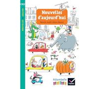 Ribambelle CE2 éd. 2017 - Nouvelles d'aujourd'hui - M. Arghili et M. Mazzari - Album 2