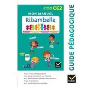 Ribambelle CE2 - EDL Français éd. 2018 - Guide pédagogique Jean-Pierre Demeulemeester (Auteur), Nadine Demeulemeester (Auteur), Gisèle Bertillot (Auteur), Solveig Lepoire-Duc (Auteur)