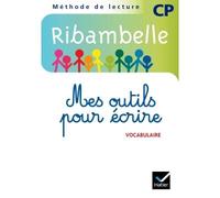 RIBAMBELLE CP série bleue 2008, mes outils pour écrire (NON VENDU SEUL) et 2009 sér. verte Compose les produits 9653460 + 9653411 + 9653494 - Jean-Pierre Demeulemeester - Hatier - broché - Scolaire / 