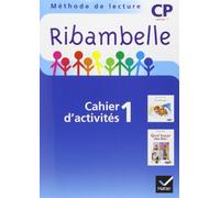 Ribambelle CP série bleue éd. 2008 - Cahier d'activités 1 + livret 1 + Mes outils pour écrire Cahier d'activités avec un cahier lecture et un cahier écriture - Jean-Pierre Demeulemeester - Hatier - br