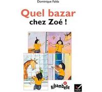 Ribambelle CP série bleue éd. 2008 - Quel bazar chez Zoé - Album 2 Dominique Falda (Auteur)