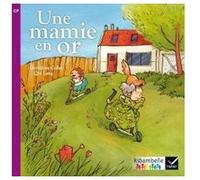 Ribambelle CP série violette éd. 2014 - Une Mamie en or - Album 2 Géraldine Collet (Auteur), Leng Qin (Illustration), Jean-Pierre Demeulemeester (Collection dirigée par)