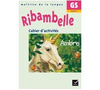 Ribambelle GS - Cahier d'activités Ambre - Jean-Pierre Demeulemeester - Hatier - broché - Livre
