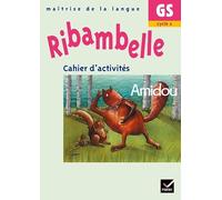 Nadine Demeulemeester – Ribambelle GS : Cahier d'activités Amidou – Broché