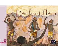 Ribambelle GS - L'enfant fleur - Album 6