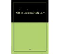 Ribbon Braiding Made Easy [VHS]