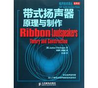 Ribbon Loudspeakers Theory and Construction(Chinese Edition)