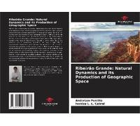 Ribeirão Grande: Natural Dynamics And Its Production Of Geographic Space
