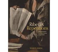 Ribera’s Repetitions: Paper and Canvas in Seventeenth-century Spanish Naples