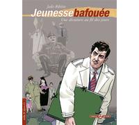 Jeunesse Bafouée Tome 1 - Une Dictature Au Fil Des Jours