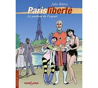 Ribera - vol. 03/3: Paris Liberté, Le parfum de l'espoir