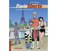 Ribera - vol. 03/3: Paris Liberté, Le parfum de l'espoir