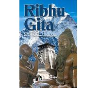 Ribhu Gita: English Translation from the Original Sanskrit Epic Sivarahasyam