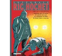 Ric Hochet L'intégrale Tome 4 - Cauchemar Por Ric Hochet,Les Spectres De La Nuit, Les Compagnons Du Diable, Ric Hochet Contre Le Boureau