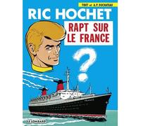 Ric Hochet - Tome 6 - Rapt Sur Le France