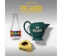 Guillaume Picon – Ricard : 90 ans d'objets iconiques – Relié – Beau livre