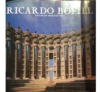 Ricardo Bofill: Taller De Arquitectura