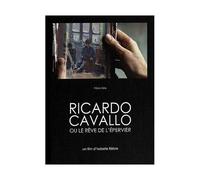 Ricardo Cavallo, Ou Le Rêve De L'épervier - Édition Livre-Dvd
