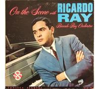 Ricardo Ray - on The Scene with Ricardo Ray [Import]