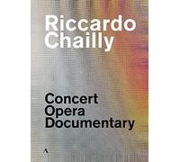 Riccardo Chailly : Concert, Opera, Documentary