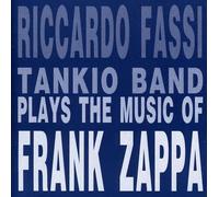 Riccardo Fassi Tanki - Plays Music Frank Zappa [Import]